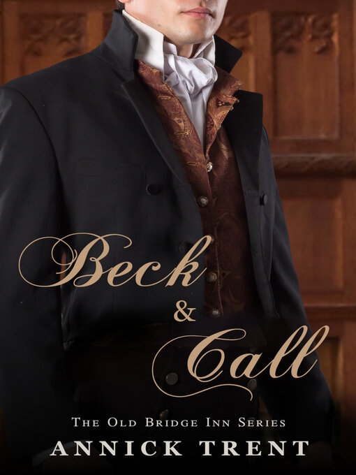 Title details for Beck and Call by Annick Trent - Available